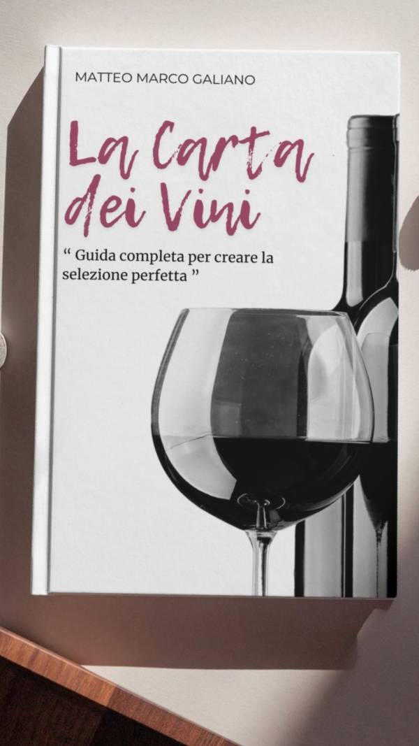 La Carta dei Vini "Guida completa per creare la selezione perfetta"